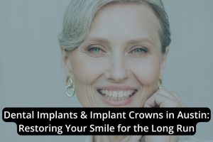 Smiling older woman with short gray hair and blue eyes, wearing earrings, with text about dental implants and implant crowns in Austin for long-term smile restoration.