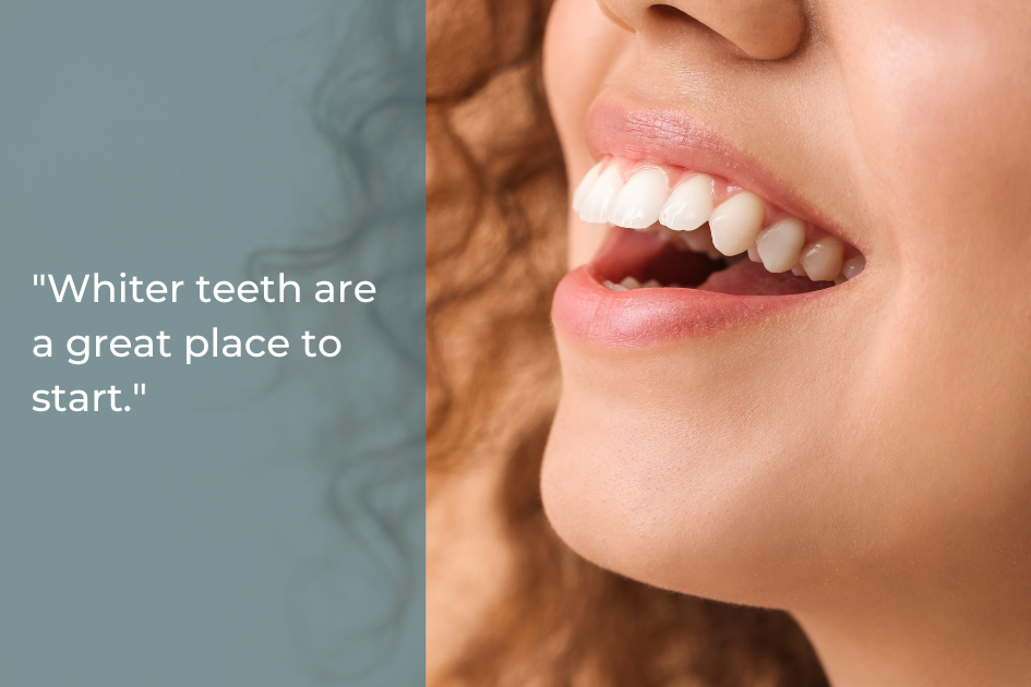 Close-up of a smiling woman’s mouth showing white teeth, alongside a quote that reads, “Whiter teeth are a great place to start.” Discover expert cosmetic dentistry in Austin.